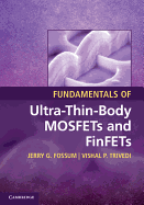 Fundamentals of Ultra-Thin-Body MOSFETs and FinFETS