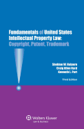 Fundamentals of Us Intellectual Property Law. Copyright, Patent, Trademark.3rd Edition