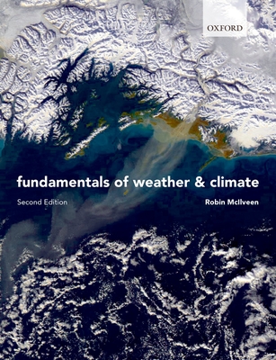 Fundamentals of Weather and Climate - McIlveen, Robin