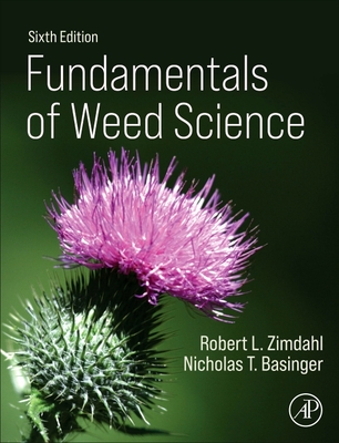 Fundamentals of Weed Science - Zimdahl, Robert L, and Basinger, Nicholas T