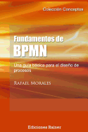 Fundamentos de BPMN: Una gua bsica para el diseo de procesos