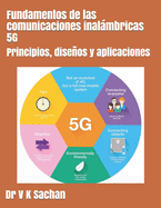 Fundamentos de las comunicaciones inalmbricas 5G: Principios, diseos y aplicaciones