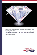 Fundamentos de Los Materiales I
