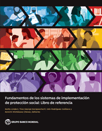 Fundamentos de los sistemas de implementacion de proteccion social: Libro de referencia