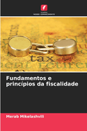 Fundamentos e princpios da fiscalidade