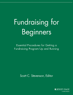 Fundraising for Beginners: Essential Procedures for Getting a Fundraising Program Up and Running