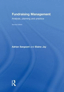 Fundraising Management: Analysis, Planning and Practice