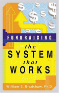 Fundraising: The System That Works