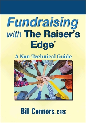 Fundraising with The Raiser's Edge - Connors, Bill