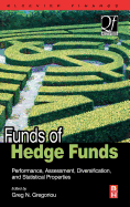 Funds of Hedge Funds: Performance, Assessment, Diversification, and Statistical Properties