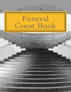 Funeral Guest Book: 100 Pages, Large Print, 900 Signature/Note Spaces