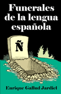 Funerales de la Lengua Espaola