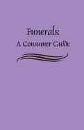 Funerals: A Consumer Guide