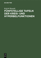 Funfstellige Tafeln Der Kreis- Und Hyperbelfunktionen