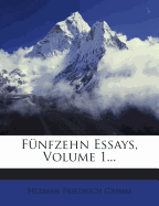 Funfzehn Essays, Volume 1...