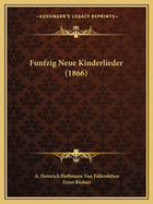 Funfzig Neue Kinderlieder (1866)