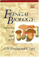 Fungal Biology - Jennings, D H, and Lysek, G, and D H, Jennings A