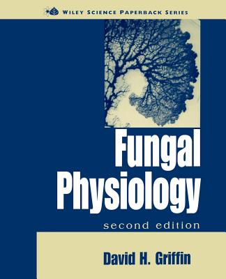 Fungal Physiology - Griffin, David H