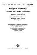 Fungicide Chemistry: Advances and Practical Applications: Developed from a Symposium Sponsored by the Division of Pesticide Chemistry at th