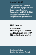 Funktionelle Morphologie Des Fetalen Und Kindlichen Cervicalen Drusenfeldes Im Uterus - Hiersche, Hans-Dieter