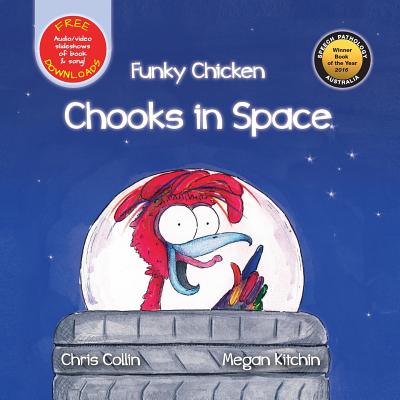 Funky Chicken Chooks in Space - Collin, Chris