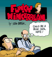 Funky Winkerbean: Could Be a Book Deal Here - 