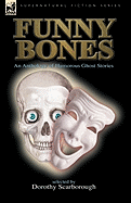 Funny Bones: An Anthology of Humorous Ghost Stories