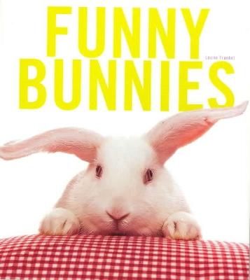 Funny Bunnies - Frankel, Laurie
