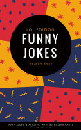 Funny Jokes: 300+ Jokes & Riddles, Anecdotes and Short Funny Stories