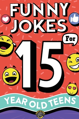 Funny Jokes for 15 Year Old Teens: The Ultimate Q&A, One-Liner, Dad, Knock-Knock, Riddle, and Tongue Twister Collection! Hilarious and Silly Humor for Teenagers - The Pooper, Cooper
