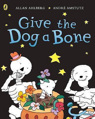 Funnybones: Give the Dog a Bone - Ahlberg, Allan