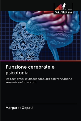 Funzione cerebrale e psicologia - Gopaul, Margaret