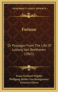 Furioso: Or Passages from the Life of Ludwig Van Beethoven (1865)