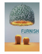 Furnish: Furniture and Interior Design for the 21st Century