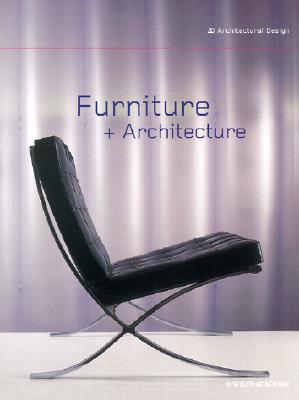 Furniture + Architecture - Heathcote, Edwin (Guest editor)