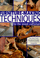 Furniture-Making Techniques for the Wood Craftsman