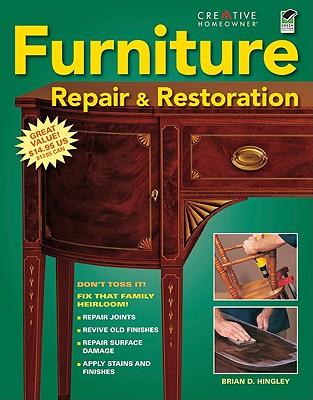 Furniture Repair & Restoration - Hingley, Brian, and How-To