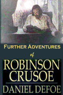 Further Adventures of Robinson Crusoe: [Next Stories of Robinson Crusoe]