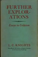 Further Explorations: Essays in Criticism - Knights, L.C.