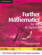 Further Mathematics for the IB Diploma Standard Level