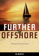 Further Offshore: A Practical Guide for Sailors