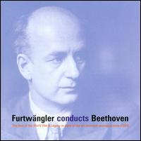 Furtwngler conducts Beethoven - Wilhelm Furtwngler (conductor)