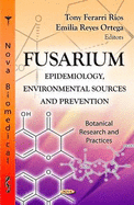 Fusarium: Epidemiology, Environmental Sources & Prevention