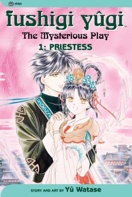 Fushigi Yugi, Volume 1: Priestess - Watase, Yuu