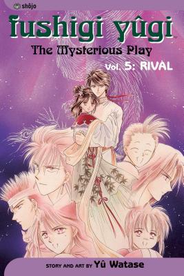 Fushigi Yugi, Volume 5: Rival - 