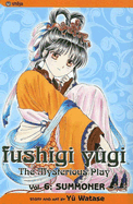 Fushigi Yugi, Volume 6: Summoner