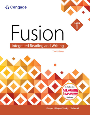 Fusion: Integrated Reading & Writing, Book 1 (W/ Mla9e Updates) - Kemper, Dave, and Meyer, Verne, and Van Rys, John