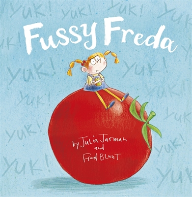 Fussy Freda - Jarman, Julia