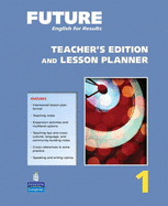 Future 1 Teacher's Edition and Lesson Planner