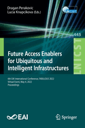 Future Access Enablers for Ubiquitous and Intelligent Infrastructures: 6th EAI International Conference, FABULOUS 2022, Virtual Event, May 4, 2022, Proceedings